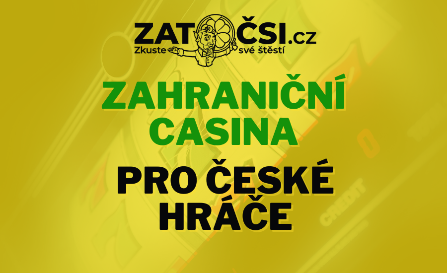 Zahraniční casino pro české hráče Příležitosti a výhody Zahraniční casino pro české hráče Příležitosti a výhody